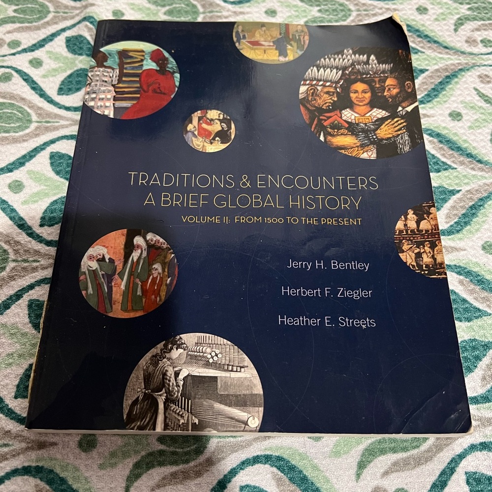 Traditions and Encounters : A Brief Global History, Volume II: from 1500 to the